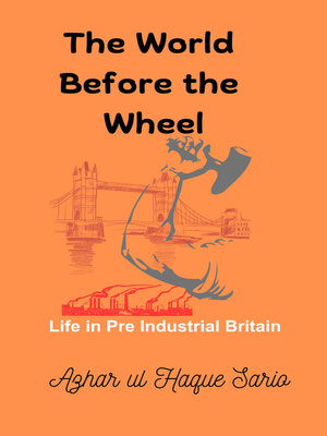 cover image of The World Before the Wheel